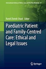 Paediatric Patient and Family-Centred Care: Ethical and Legal Issues