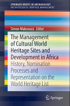 The Management Of Cultural World Heritage Sites and Development In Africa