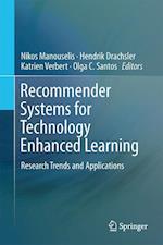 Recommender Systems for Technology Enhanced Learning