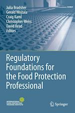 Regulatory Foundations for the Food Protection Professional