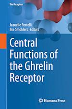 Central Functions of the Ghrelin Receptor