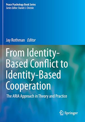 From Identity-Based Conflict to Identity-Based Cooperation