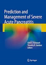 Prediction and Management of Severe Acute Pancreatitis