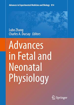 Advances in Fetal and Neonatal Physiology