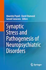 Synaptic Stress and Pathogenesis of Neuropsychiatric Disorders