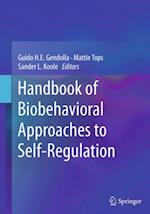 Handbook of Biobehavioral Approaches to Self-Regulation