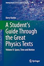A Student's Guide Through the Great Physics Texts