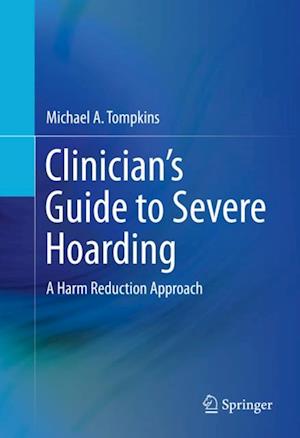 Clinician's Guide to Severe Hoarding