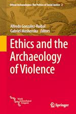 Ethics and the Archaeology of Violence