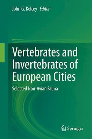 Vertebrates and Invertebrates of European Cities:Selected Non-Avian Fauna