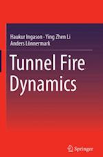 Tunnel Fire Dynamics