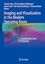 Imaging and Visualization in The Modern Operating Room