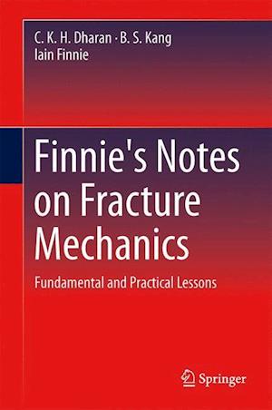 Finnie's Notes on Fracture Mechanics