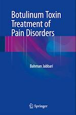 Botulinum Toxin Treatment of Pain Disorders