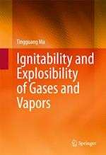 Ignitability and Explosibility of Gases and Vapors