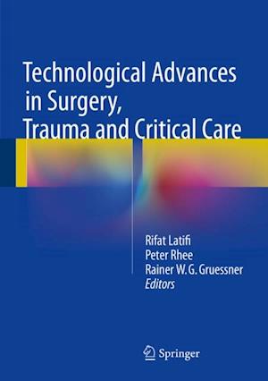 Technological Advances in Surgery, Trauma and Critical Care