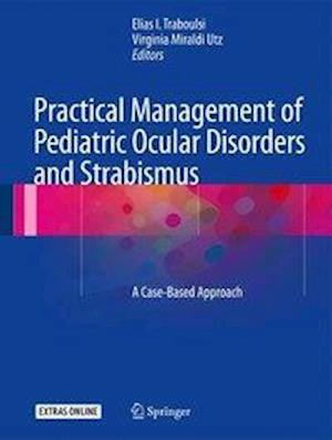 Practical Management of Pediatric Ocular Disorders and Strabismus