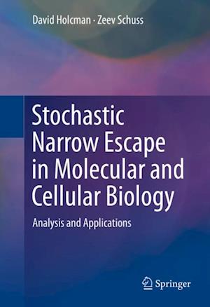 Stochastic Narrow Escape in Molecular and Cellular Biology