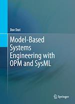 Model-Based Systems Engineering with OPM and SysML