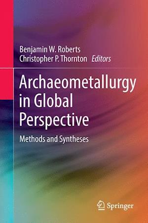 Archaeometallurgy in Global Perspective