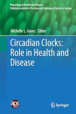 Circadian Clocks: Role in Health and Disease