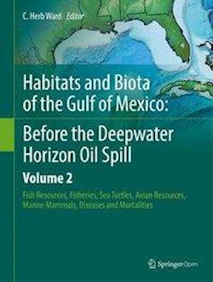 Habitats and Biota of the Gulf of Mexico: Before the Deepwater Horizon Oil Spill