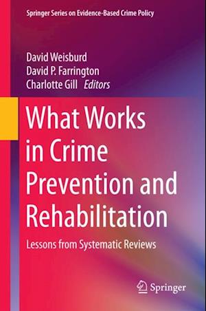 What Works in Crime Prevention and Rehabilitation