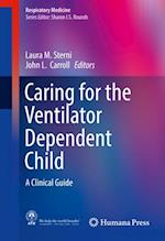 Caring for the Ventilator Dependent Child