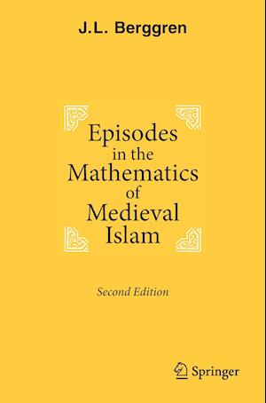 Episodes in the Mathematics of Medieval Islam