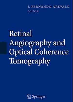 Retinal Angiography and Optical Coherence Tomography