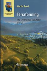 Terraforming: The Creating of Habitable Worlds