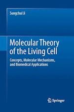 Molecular Theory of the Living Cell