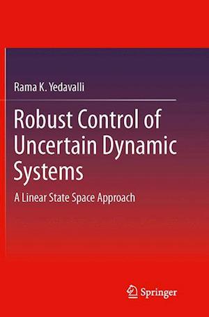 Robust Control of Uncertain Dynamic Systems