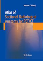 Atlas of Sectional Radiological Anatomy for PET/CT