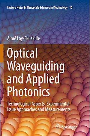 Optical Waveguiding and Applied Photonics