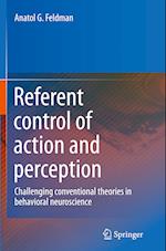 Referent control of action and perception