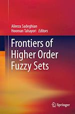 Frontiers of Higher Order Fuzzy Sets