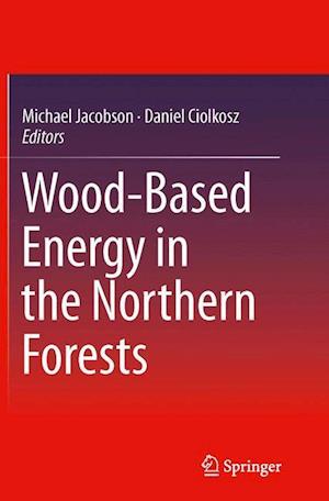 Wood-Based Energy in the Northern Forests