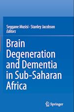 Brain Degeneration and Dementia in Sub-Saharan Africa