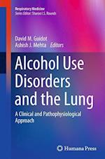 Alcohol Use Disorders and the Lung