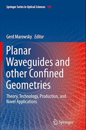 Planar Waveguides and other Confined Geometries