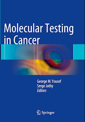 Molecular Testing in Cancer