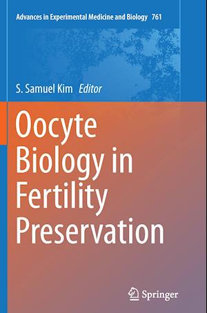 Oocyte Biology in Fertility Preservation