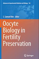 Oocyte Biology in Fertility Preservation