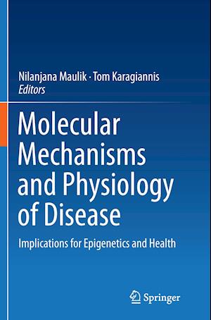 Molecular mechanisms and physiology of disease