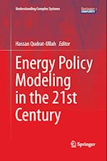 Energy Policy Modeling in the 21st Century