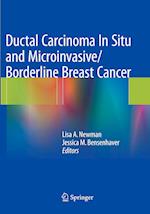 Ductal Carcinoma In Situ and Microinvasive/Borderline Breast Cancer
