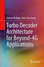 Turbo Decoder Architecture for Beyond-4G Applications