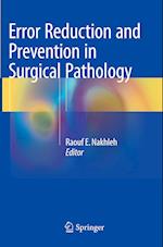 Error Reduction and Prevention in Surgical Pathology