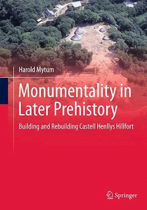 Monumentality in Later Prehistory